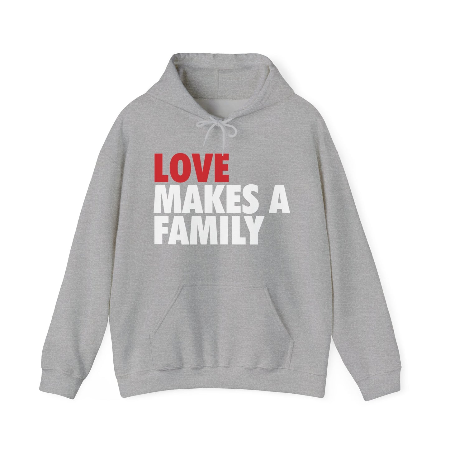 Love Makes a Family Hoodie, Cozy Sweatshirt for Families, Unisex Gift for Parents, Warm Apparel for Celebrations, Family Reunion Outfit