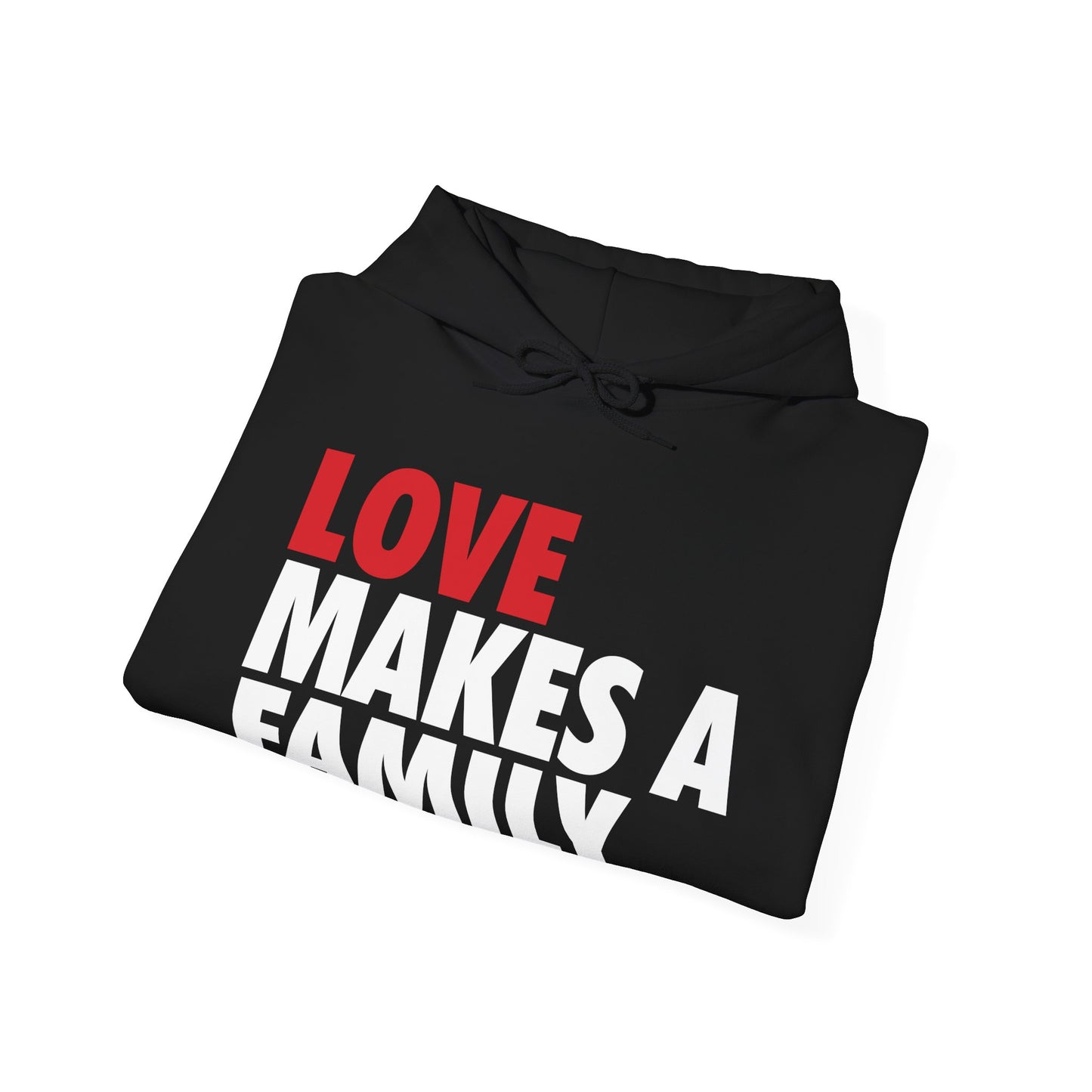 Love Makes a Family Hoodie, Cozy Sweatshirt for Families, Unisex Gift for Parents, Warm Apparel for Celebrations, Family Reunion Outfit