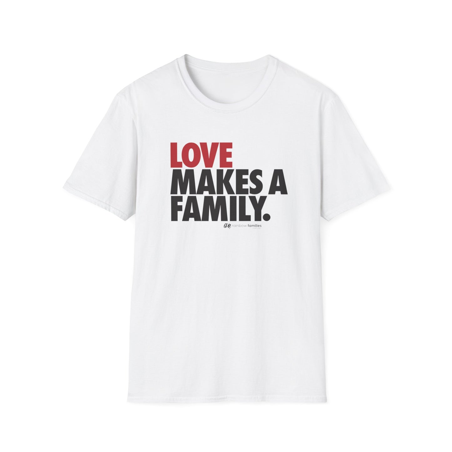 Love Makes A Family Unisex T-Shirt | LGBTQ+ Pride, Rainbow Families Gift, LGBTQ Family T-shirt, Rainbow Families Australia Shirt, LGBTIQA Tee