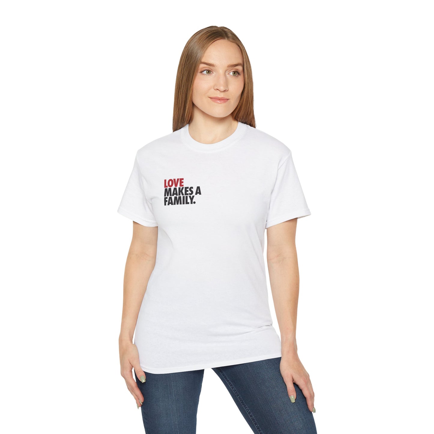 Love Makes A Family Unisex Ultra Cotton Tee, Rainbow Families T-Shirt, LGBTQ+ T-shirt, Queer Apparel, Pride Tee, Queer Families Tee, Rainbow Merch